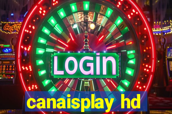 canaisplay hd